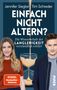 Jennifer Sieglar: Einfach nicht altern?, Buch