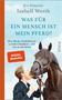 Isabell Werth: Was für ein Mensch ist mein Pferd?, Buch