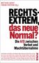 Rechtsextrem, das neue Normal?, Buch