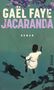 Gaël Faye: Jacaranda, Buch