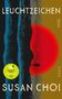 „Vorläufiges Cover“. Titel: „Leuchtzeichen“. Autor: „Susan Choi“. Hintergrund in Wellen, halb rot, halb grün-blau., Buch