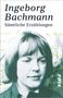 Ingeborg Bachmann: Sämtliche Erzählungen, Buch, Buch