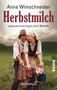 Anna Wimschneider: Herbstmilch, Buch, Buch