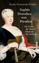 Karin Feuerstein-Praßer: Sophie Dorothea von Preußen, Buch