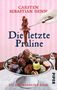 Carsten Sebastian Henn: Die letzte Praline, Buch