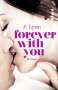 J. Lynn: Forever with You. Wait-for-You 06, Buch