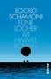 Rocko Schamoni: Fünf Löcher im Himmel, Buch
