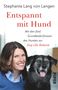 Stephanie Lang von Langen: Entspannt mit Hund, Buch