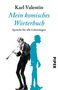 Karl Valentin (1882-1948): Mein komisches Wörterbuch, Buch