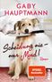 Gaby Hauptmann: Scheidung nie - nur Mord!, Buch
