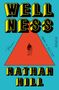 Nathan Hill: Wellness, Buch, Buch