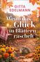 Der Titel lautet "Wenn das Glück in Blättern raschelt". Ein Igel sitzt zwischen Herbstblumen und einem Tisch mit Decke., Buch