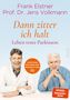 Frank Elstner: 'Dann zitter ich halt' - Leben trotz Parkinson, Buch