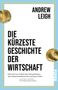 "Andrew Leigh: Die kürzeste Geschichte der Wirtschaft. Claudia Goldin lobt das Werk. Zwei antike Münzen sind erkennbar."