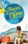 Antonia Riepp: Die Frauen von Capri - Im blauen Meer der Tage, Buch