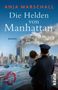 „Anja Marschall. Die Helden von Manhattan. Roman.“ Ein Polizist mit Kind sieht auf brennende Türme in einer Stadt., Buch