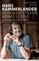 Hans Kammerlander: Hans Kammerlander - Höhen und Tiefen meines Lebens, Buch