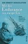 "Mit der Endurance ins ewige Eis. Meine Antarktis-Expedition 1914–1917." Polarforscher und Schiff in Eislandschaft.