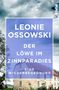 Leonie Ossowski: Der Löwe im Zinnparadies, Buch