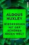 Aldous Huxley: Wiedersehen mit der Schönen neuen Welt, Buch