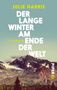 Julie Harris: Der lange Winter am Ende der Welt, Buch, Buch