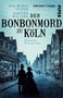 "Der Bonbonmord zu Köln" von Eva-Maria Silber und Kirsten Wilczek. Illustration: Paar in historischer Straße vor Süßwarenladen., Buch