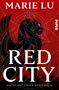 „Marie Lu, Red City. Macht hat immer einen Preis.“ Illustration: Schwarzer Löwe, geometrische Muster, rote Skyline.