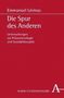 Emmanuel Levinas: Die Spur des Anderen. Studienausgabe, Buch, Buch