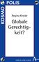 Regina Kreide: Globale Gerechtigkeit?, Buch, Buch