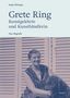 Sonja Hilzinger: Grete Ring - Kunstgelehrte und Kunsthändlerin, Buch, Buch