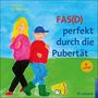 Reinhold Feldmann: FAS(D) perfekt durch die Pubertät, Buch