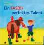 Reinhold Feldmann: Ein FAS(D) perfektes Talent, Buch
