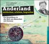 Erich Schützendorf: Anderland entdecken, erleben, begreifen (Hörbuch), CD