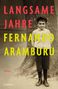 Fernando Aramburu: Langsame Jahre, Buch