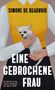 Text: "SIMONE DE BEAUVOIR", "EINE GEBROCHENE FRAU". Illustration einer Person, die einen kleinen weißen Hund hält., Buch
