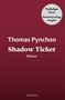 Thomas Pynchon: Shadow Ticket, Buch