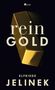 Elfriede Jelinek: Rein Gold, Buch, Buch