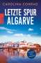 Carolina Conrad: Letzte Spur Algarve, Buch