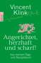 Vincent Klink: Angerichtet, herzhaft und scharf!, Buch