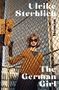 Ulrike Sterblich: The German Girl, Buch, Buch
