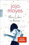 Jojo Moyes: Mein Leben in deinem, Buch