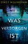 Stacy Willingham: Was verborgen ist, Buch