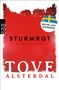 Tove Alsterdal: Sturmrot, Buch