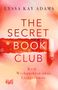 Lyssa Kay Adams: The Secret Book Club - Kein Weihnachten ohne Liebesroman, Buch