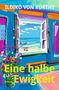 Ildikó von Kürthy: Eine halbe Ewigkeit, Buch