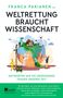 Weltrettung braucht Wissenschaft, Buch