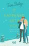 Tessa Bailey: It happened with you, Buch