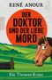 Text: "Der Doktor und der liebe Mord", "Ein Tierarzt-Krimi". Illustration: Pferd, Landschaft, liegende Beine., Buch