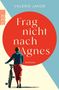 "Frag nicht nach Agnes" von Valerie Jakob. Eine Frau schiebt ein Fahrrad, vor retrofarbenem Hintergrund., Buch