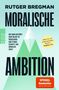 Rutger Bregman: Moralische Ambition, Buch